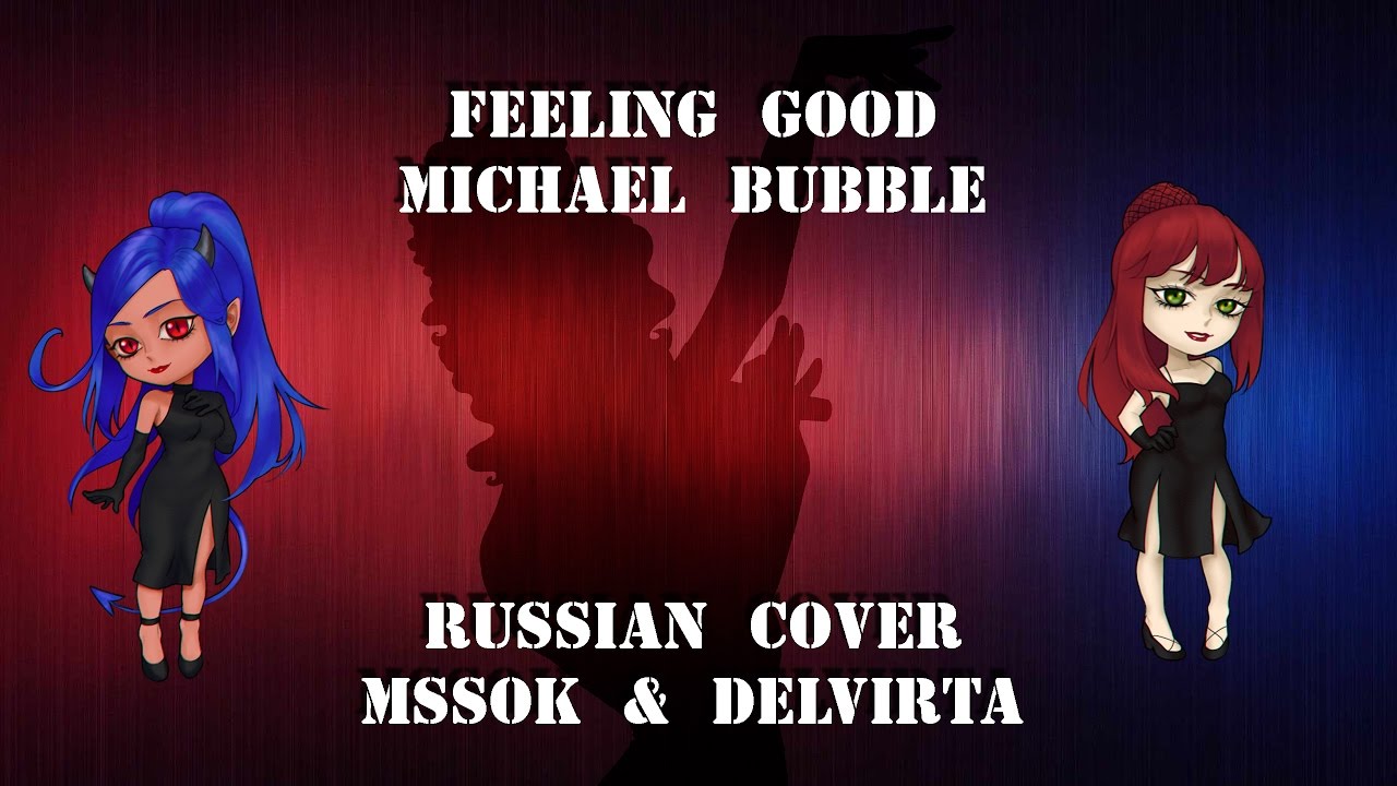 Feeling Good (RUS)