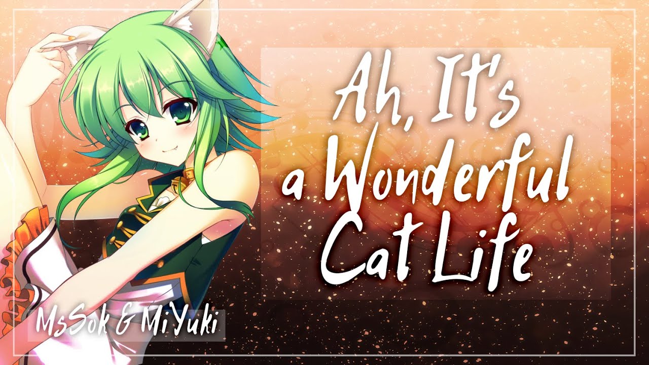 Ah, It's a Wonderful Cat Life (RUS)