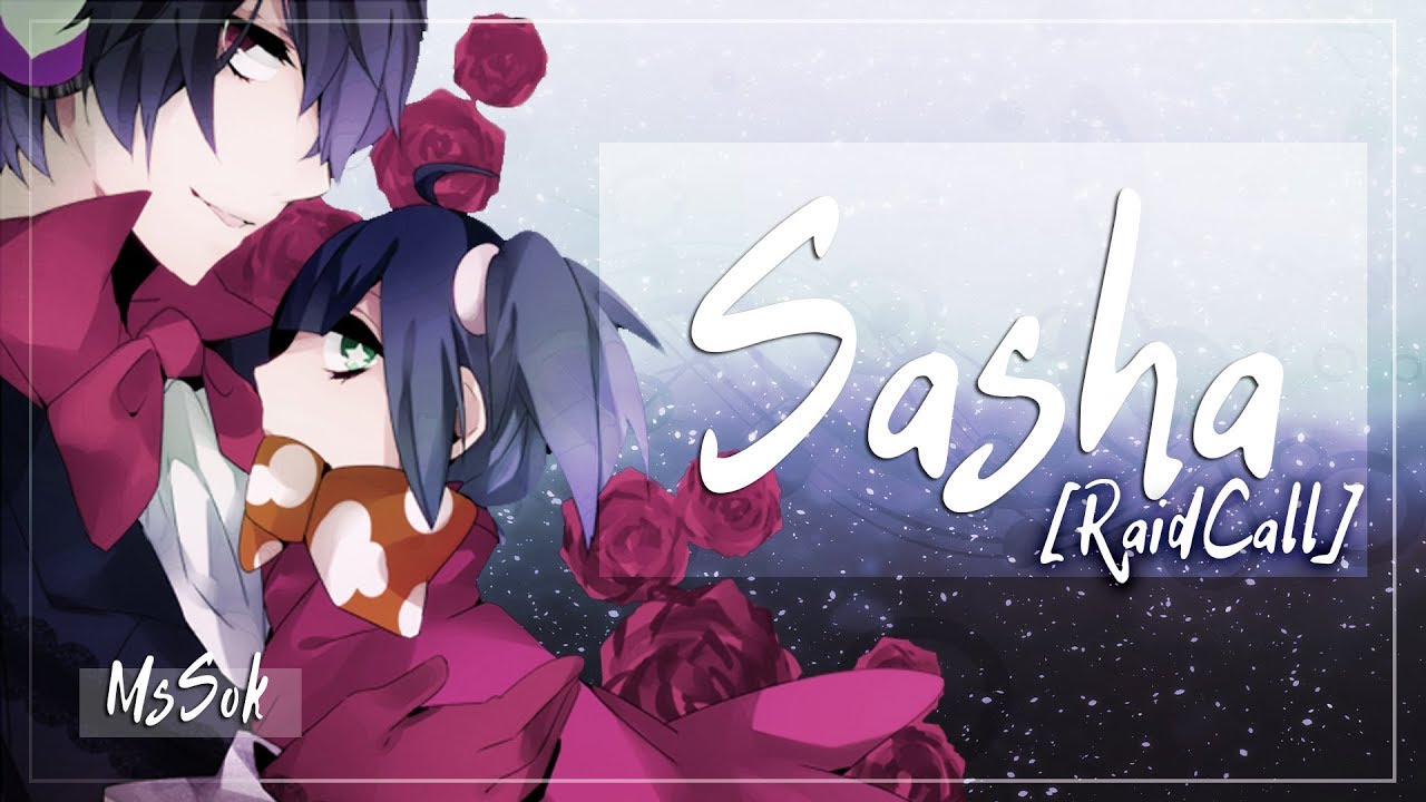Sasha (RUS) [RaidCall]