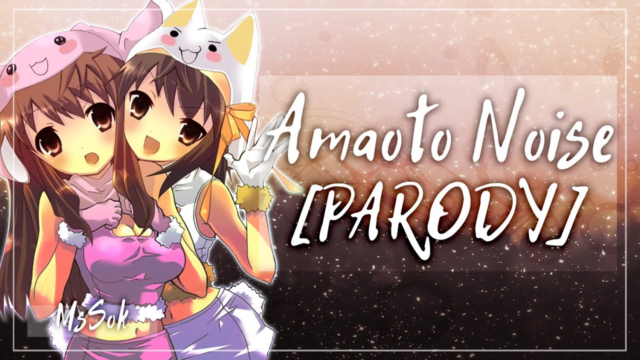 Amaoto Noise (RUS parody)